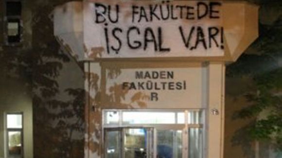 Maden Fakültesi iygal edildi