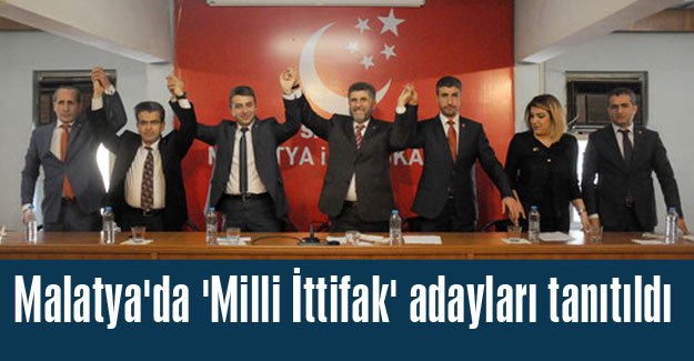 Malatya'da İttifak adayları tanıtıldı