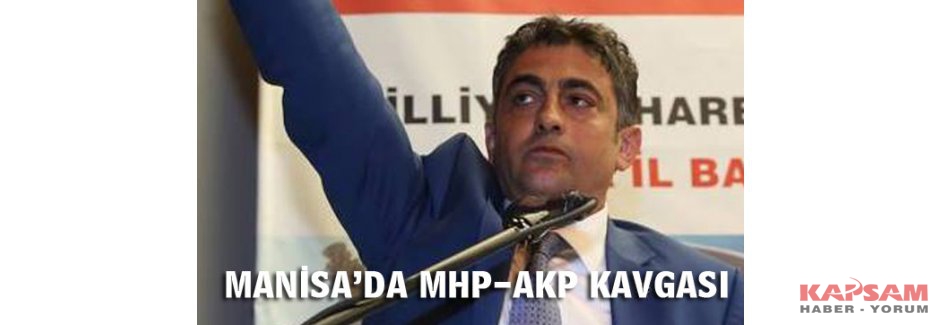 Manisa'da MHP-AKP kavgası büyüyor: 'Mağdur edebiyatı yapıyor'