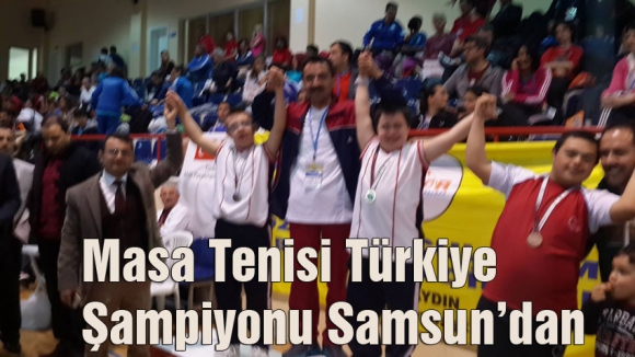 Masa Tenisi Türkiye Şampiyonu Samsun’dan