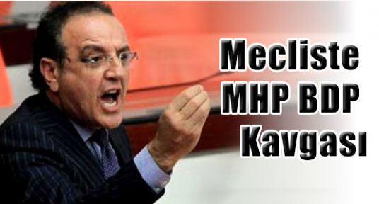Mecliste MHP BDP Kavgası