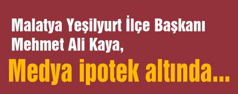 Medya ipotek altında...