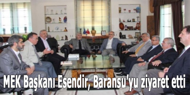 MEK Başkanı Esendir, Baransu’yu ziyaret etti