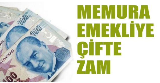 Memura Emekliye Çifte Zam