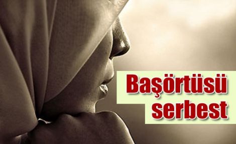 Memurlara Başörtüsü Serbestliği