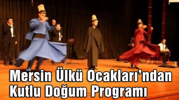 Mersin Ülkü Ocakları’ndan Kutlu Doğum etkinliği
