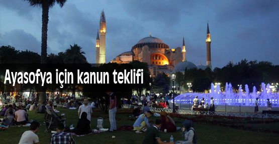MHP Ayasofya için kanun teklifi verdi
