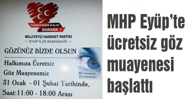 MHP Eyüp Teşkilatının Ücretsiz Göz Muayenesi Başladı