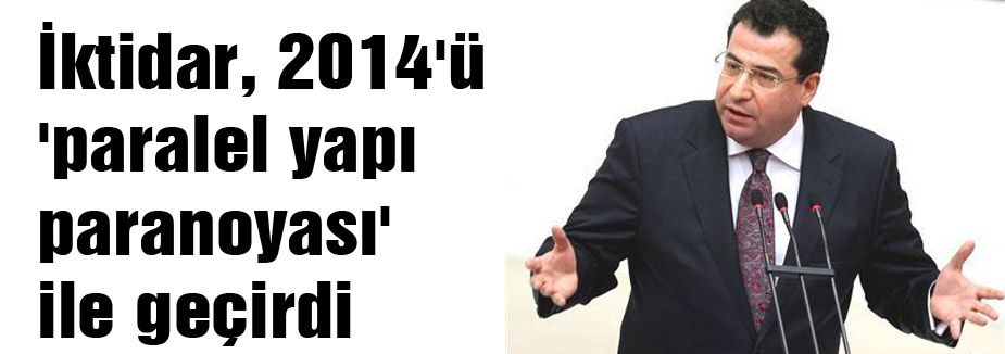 MHP ,İktidar 2014'ü 'paralel yapı paranoyası' ile geçirdi