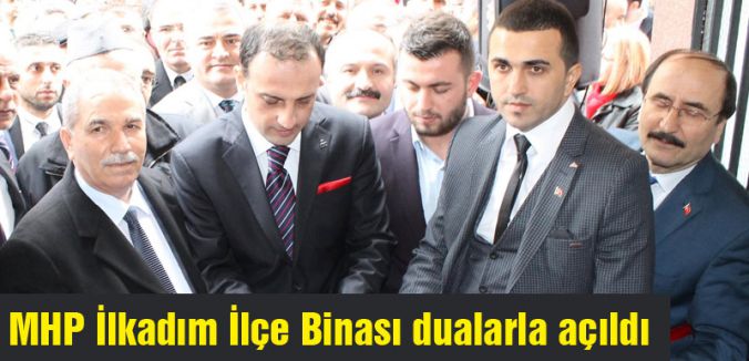 MHP İlkadım İlçe binası yeni yerine taşındı