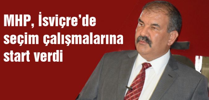 MHP, İsviçre’de seçim çalışmalarına start verdi