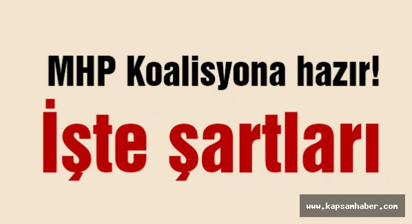 MHP Koalisyona hazır! İşte şartları