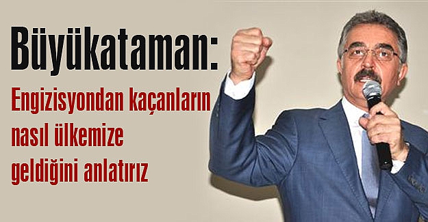 MHP'li Büyükataman: Türk'e kefen biçenlerin