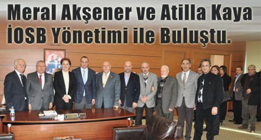MHP Milletvekilleri İOSB Yönetimi ile Buluştu