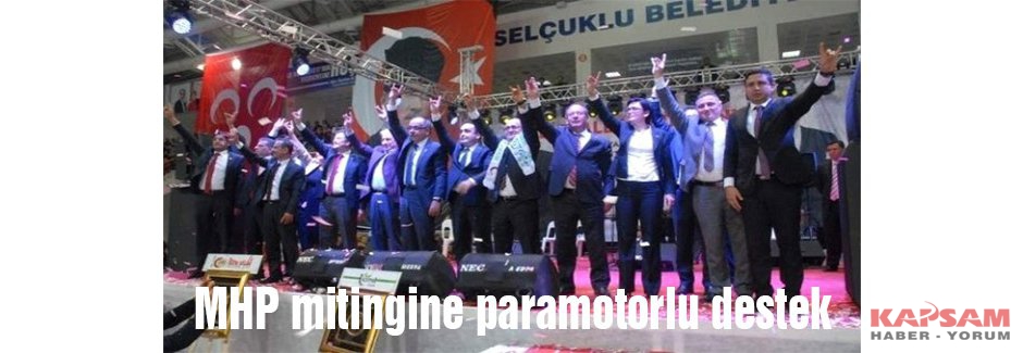 MHP mitingine paramotorlu destek
