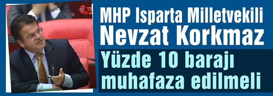 Yüzde 10 barajı muhafaza edilmeli