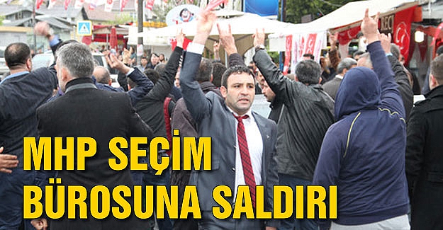 MHP seçim bürosuna silahlı saldırı