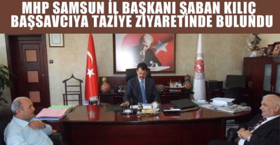 MHP’den Başsavcıya Taziye Ziyareti