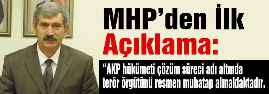 MHP'nin "Çözüm Süreci" Tepkisi