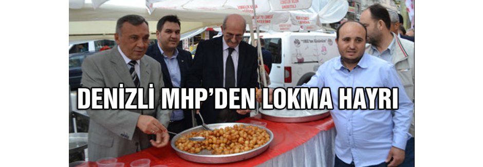 MHP’den lokma hayrı