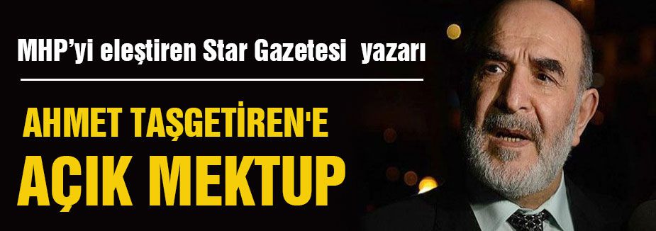 MHP'DEN TAŞGETİREN'E AÇIK MEKTUP