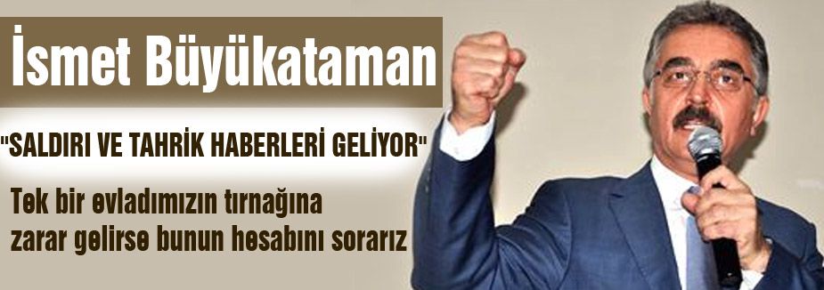 MHP'Lİ BÜYÜKATAMAN: