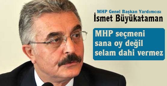 MHP'li Büyükataman'dan Sarıgül'e cevap