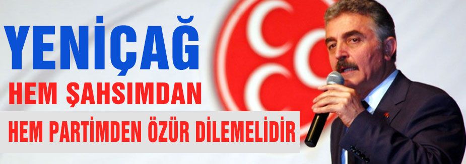 MHP'li Büyükataman'dan 'Yeniçağ''a Tepki