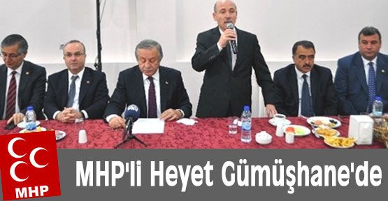 MHP'li Heyet Gümüşhane'de