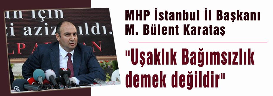 MHP'li Karataş'tan 'Bağımsız Ülkücülere!