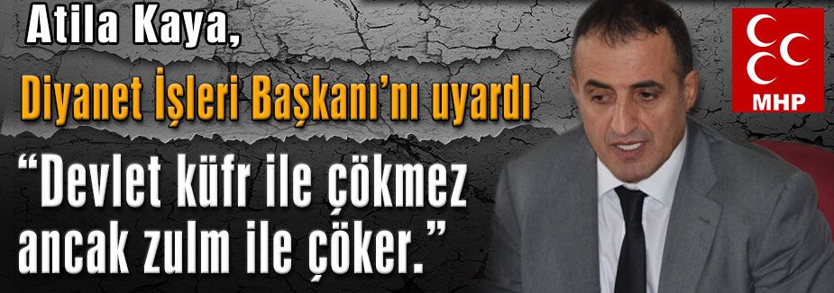 MHP'li Kaya'dan Diyanet'e Uyarı!