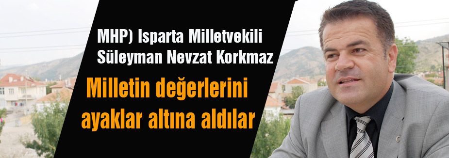 MHP'li Korkmaz Isparta'da konuştu...