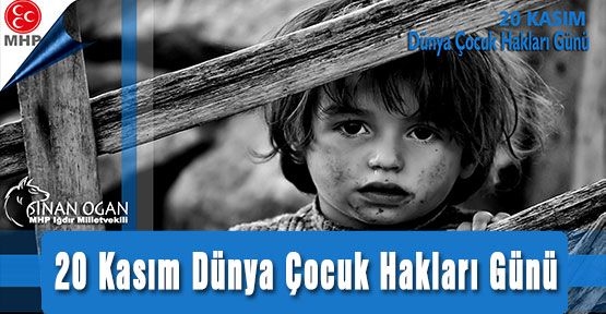MHP'li OĞAN Dünya Çocuk Hakları Gününü kutladı