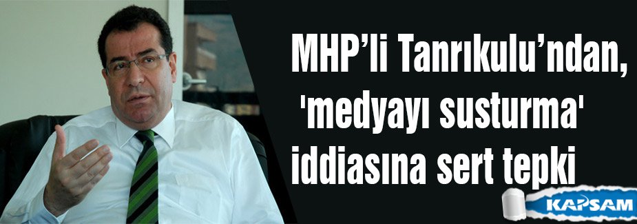 MHP’li Tanrıkulu’ndan sert tepki