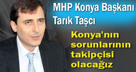 MHP'li Taşçı;