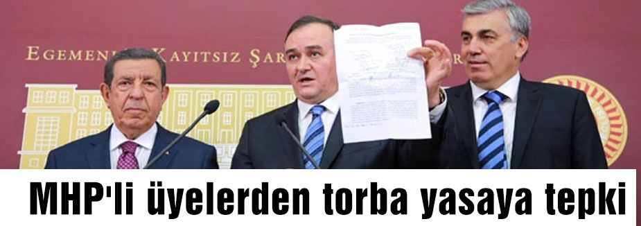 MHP'li üyeler torba yasaya tepki gösterdi