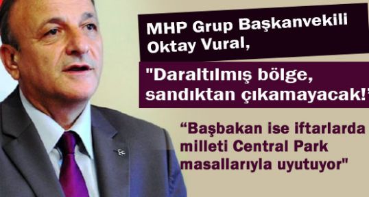 MHP'Lİ Vural “PYD sınırımızda paçavralarını sallamaya başlamış“