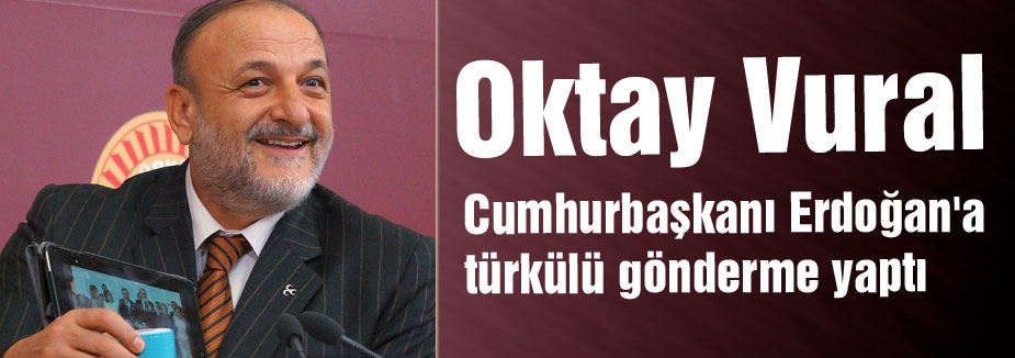 MHP'li Vural'dan Erdoğan'a Türkülü Gönderme