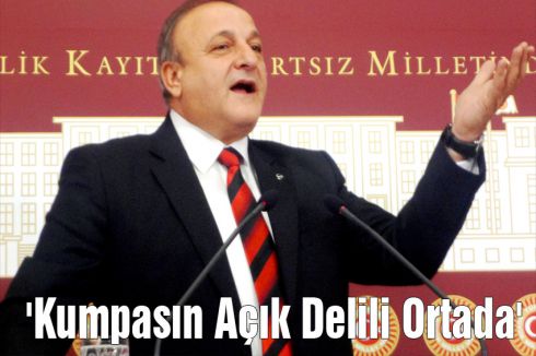 MHP'li Vural:'Kumpasın Açık Delili Ortada'