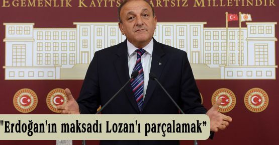 MHP'li Vural:'Maksadı Lozan'ı parçalamak'