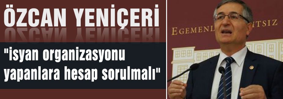MHP'li Yeniçeri Savcıları Göreve Çağırdı...