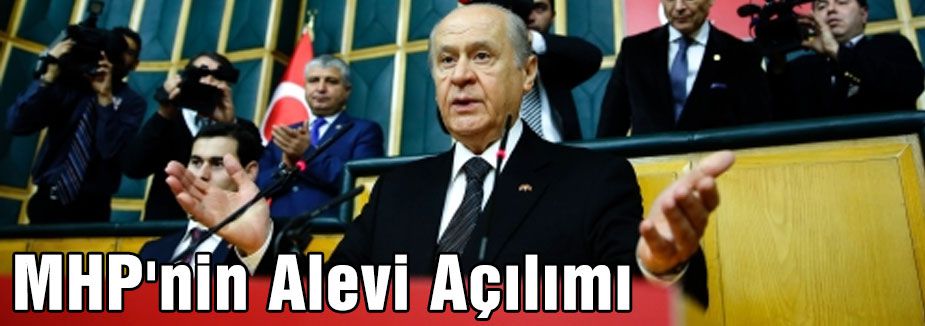 MHP'nin Alevi Açılımı