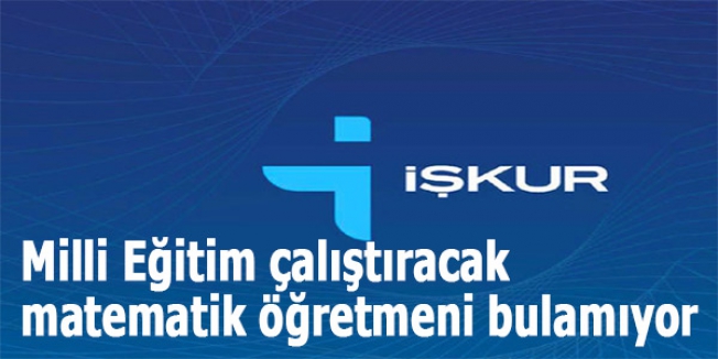 Milli Eğitim çalıştıracak matematik öğretmeni bulamıyor