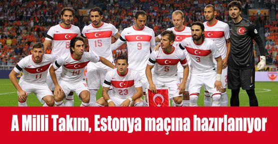 Milli takım bu akşam ilk sınavına çıkıyor
