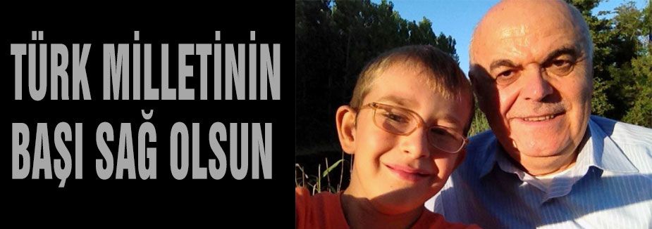 Millietimizin Başı Sağolsun