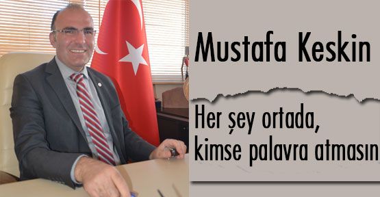 Kimse palavra atmasın!