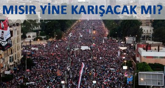 Mısır Yine Karışacak!