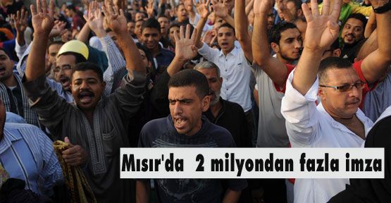 Mısır'da 2 milyondan fazla imza