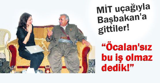 MİT uçağıyla Başbakan'a gittiler!