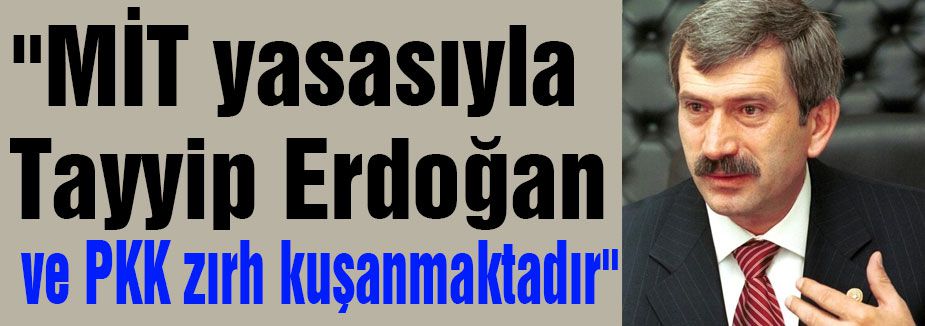 MİT Yasasıyla Kimler Zırh Kuşanıyor?